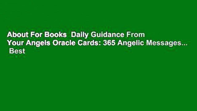 About For Books Daily Guidance From Your Angels Oracle Cards: 365 Angelic Messages... Best