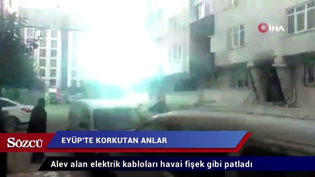 Alev alan elektrik kabloları havai fişek gibi patladı