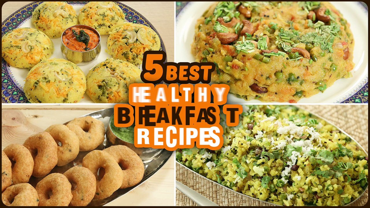 5 BEST Breakfast Recipes - नाश्ते में खानेवाली...
