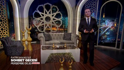 Fatih Savaş ile Sohbet Gecesi 16. Bölüm 1. Fragmanı