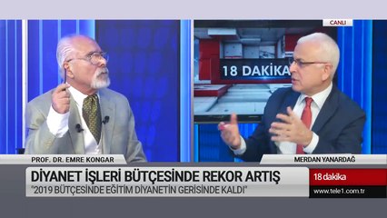 18 Dakika - (11 Aralık 2018) Merdan Yanardağ & Prof. Dr. Emre Kongar - Tele1 TV