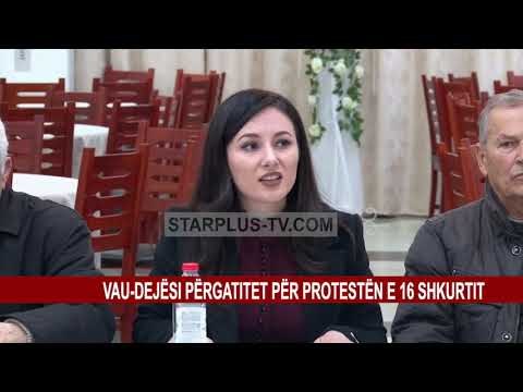 VAU-DEJËSI PËRGATITET PËR PROTESTËN E 16 SHKURTIT