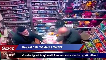 Bakkaldan 'Osmanlı tokadı'
