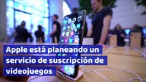 Apple está planeando un servicio de suscripción de videojuegos