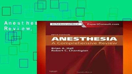Anesthesia: A Comprehensive Review, 5e