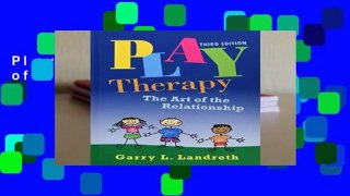 Play Therapy: The Art of the Relationship