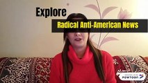 Radical Anti-American News