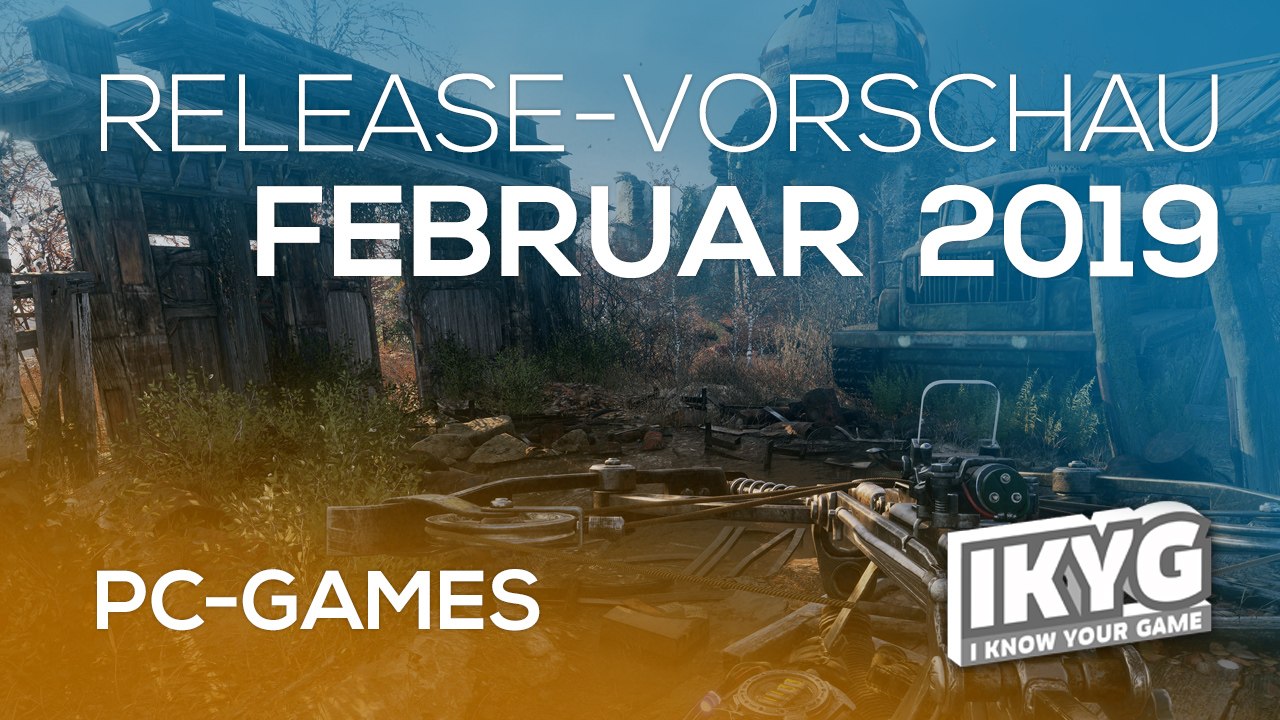 Games-release-vorschau - februar 2019 - pc