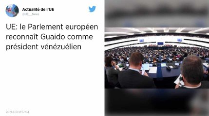 Venezuela. Le Parlement européen reconnaît Juan Guaido comme président « légitime »