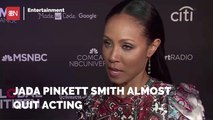 Jada Pinkett Smith Almost Changed Careers
