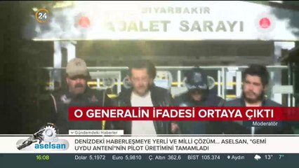 O generali ifadesi ortaya çıktı