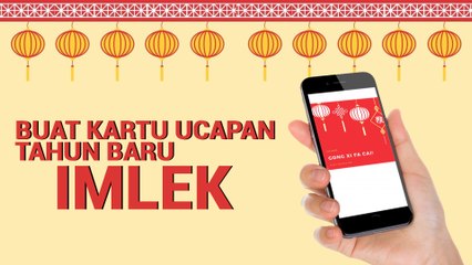 Kartu Ucapan Tahun Baru Imlek 2019 Keren Pakai Smartphone