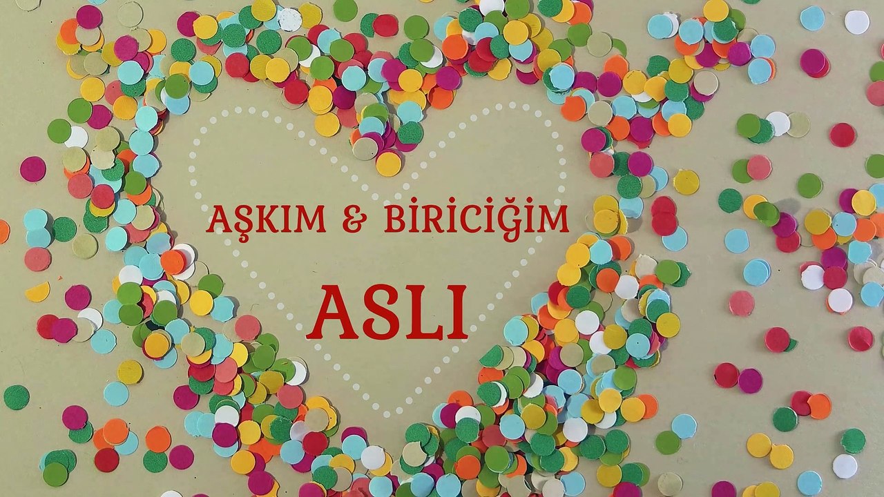 Sevgililer Günün Kutlu Olsun Aslı ♥ İsme Özel Sevgililer Günü Şarkısı