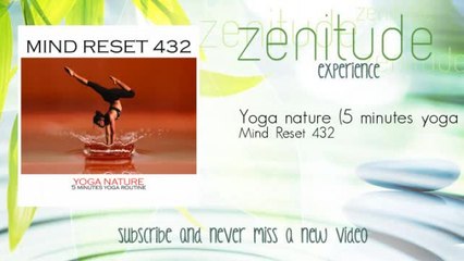 Mind Reset 432 - Yoga nature - 5 minutes yoga routine