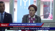 Akşener’den flaş ‘beka’ açıklaması!