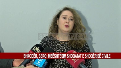 SHKODËR, BERO: MBËSHTESIM SHOQATAT E SHOQËRISË CIVILE