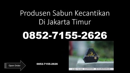 0852-7155-2626 | Produsen Sabun Kecantikan Di Jakarta Timur