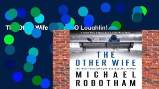 The Other Wife (Joseph O Loughlin)