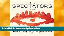 The Spectators: A Novel