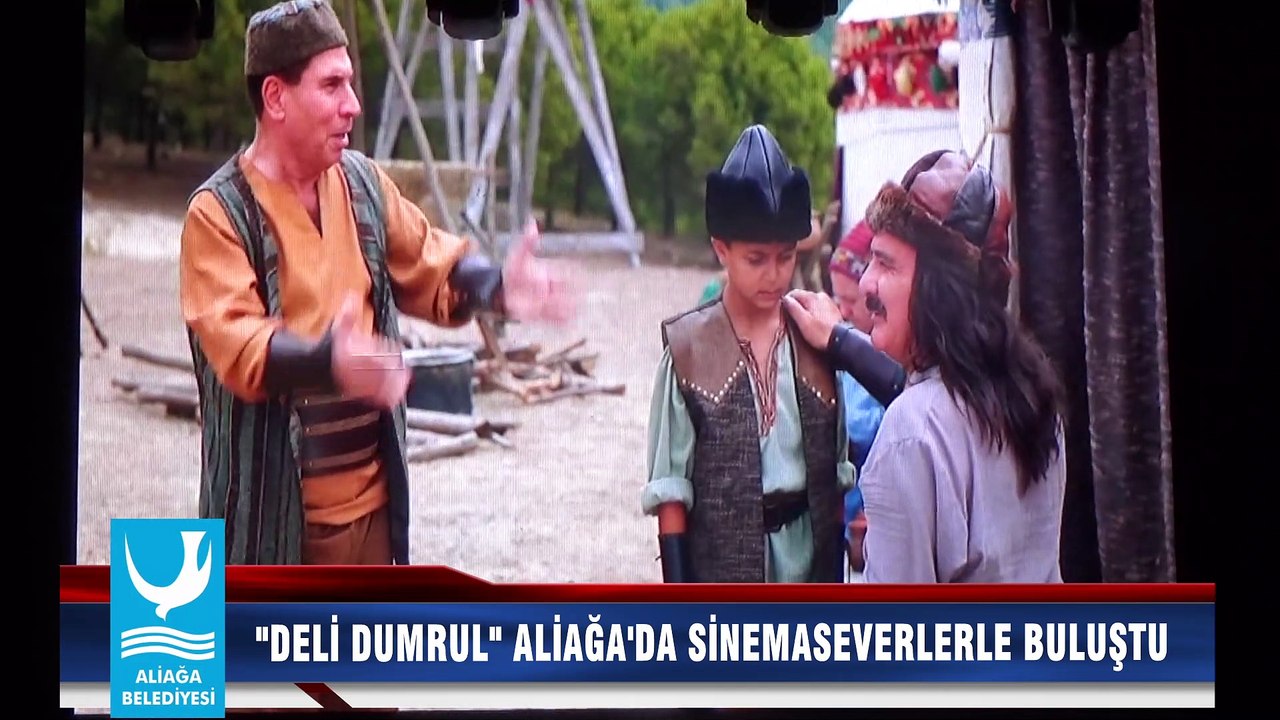 DELİ DUMRUL ALİAĞA'DA SİNEMASEVERLERLE BULUŞTU