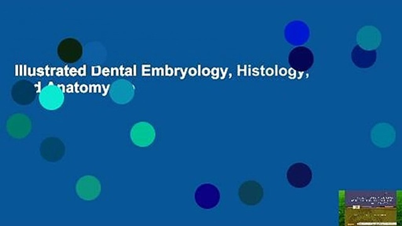Illustrated Dental Embryology, Histology, and Anatomy, 4e