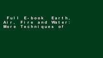 Full E-book  Earth, Air, Fire and Water: More Techniques of Natural Magic (Llewellyn s Practical