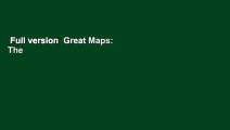 Full version  Great Maps: The World s Masterpieces Explored and Explained  For Kindle