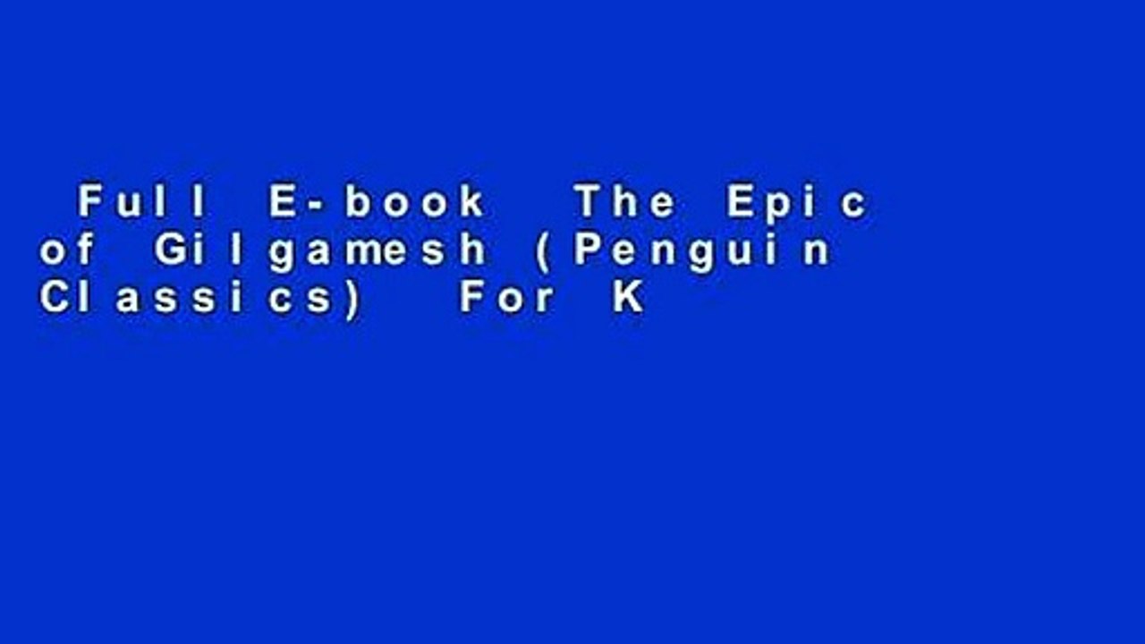 Full E-book  The Epic of Gilgamesh (Penguin Classics)  For Kindle