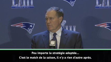 Superbowl LIII - Belichick : "Tout faire pour gagner le match de la saison"