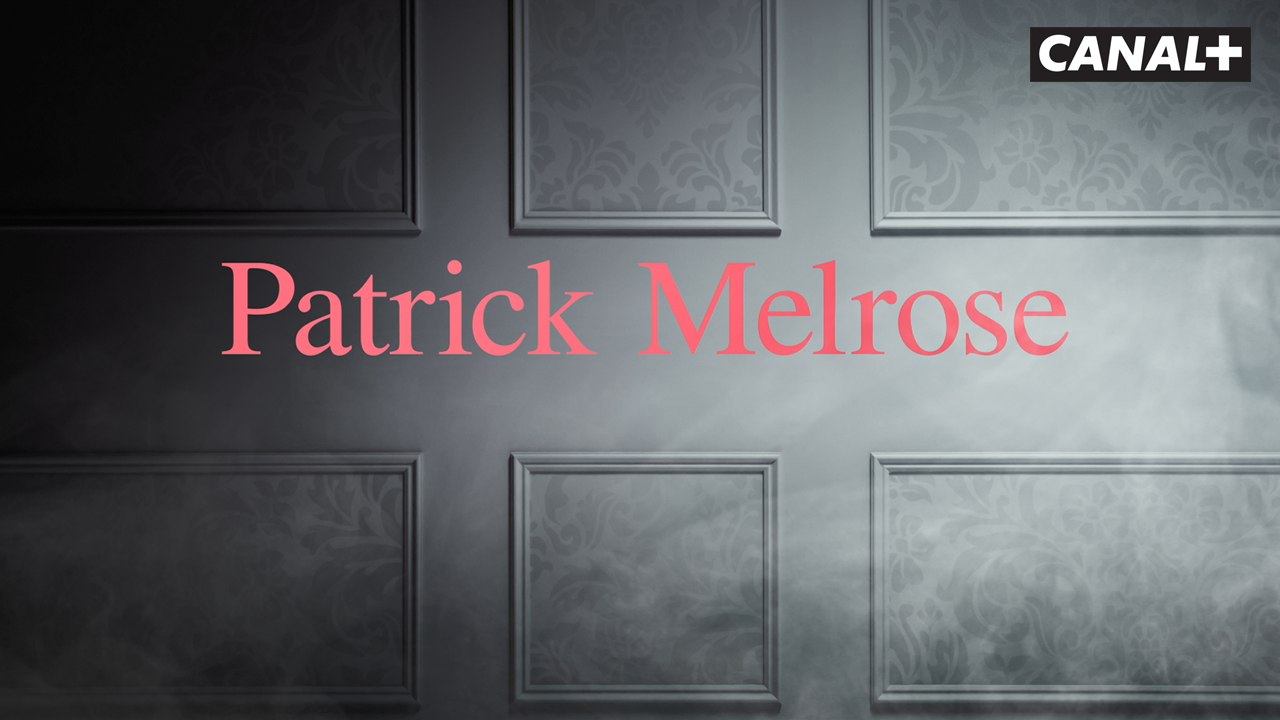 Patrick Melrose - Bande Annonce - CANAL +