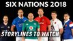 Six Nations 2019 | Stories to watch