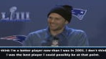 I'm a better player now than in 2001 Super Bowl - Brady