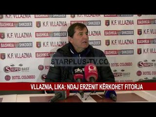VLLAZNIA, LIKA: NDAJ ERZENIT KËRKOHET FITORJA