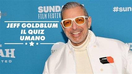Jeff Goldblum dimostra di essere un quiz di Buzzfeed ambulante