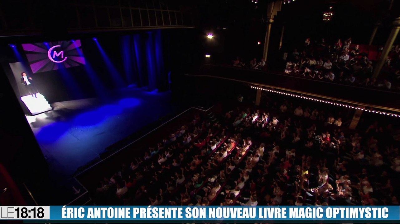 L'humoriste et magicien Éric Antoine présente son nouveau livre Magic Optimystic