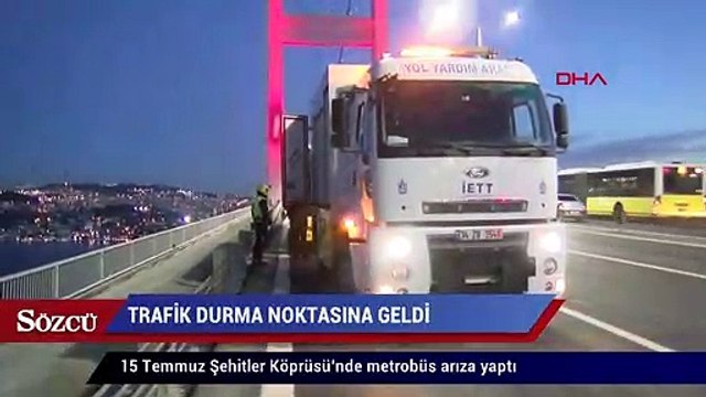 15 Temmuz Şehitler Köprüsü’nde metrobüs arıza yaptı