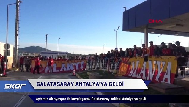 Galatasaray kafilesi Antalya'ya geldi