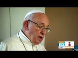 El Papa Francisco dedica estas palabras a víctimas de Tlahuelilpan | Noticias con Francisco Zea