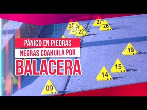 Una nueva balacera causó terror en Coahuila | Noticias con Francisco Zea