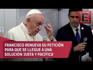 El Papa teme baño de sangre en Venezuela; ofrece mediación