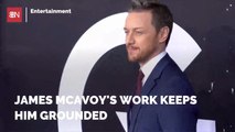 James McAvoy Says Being An Actor Prevents An Ego