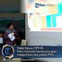 Fahri Hamzah Berencana akan Laporkan Dua Politisi PKS Ke MKD