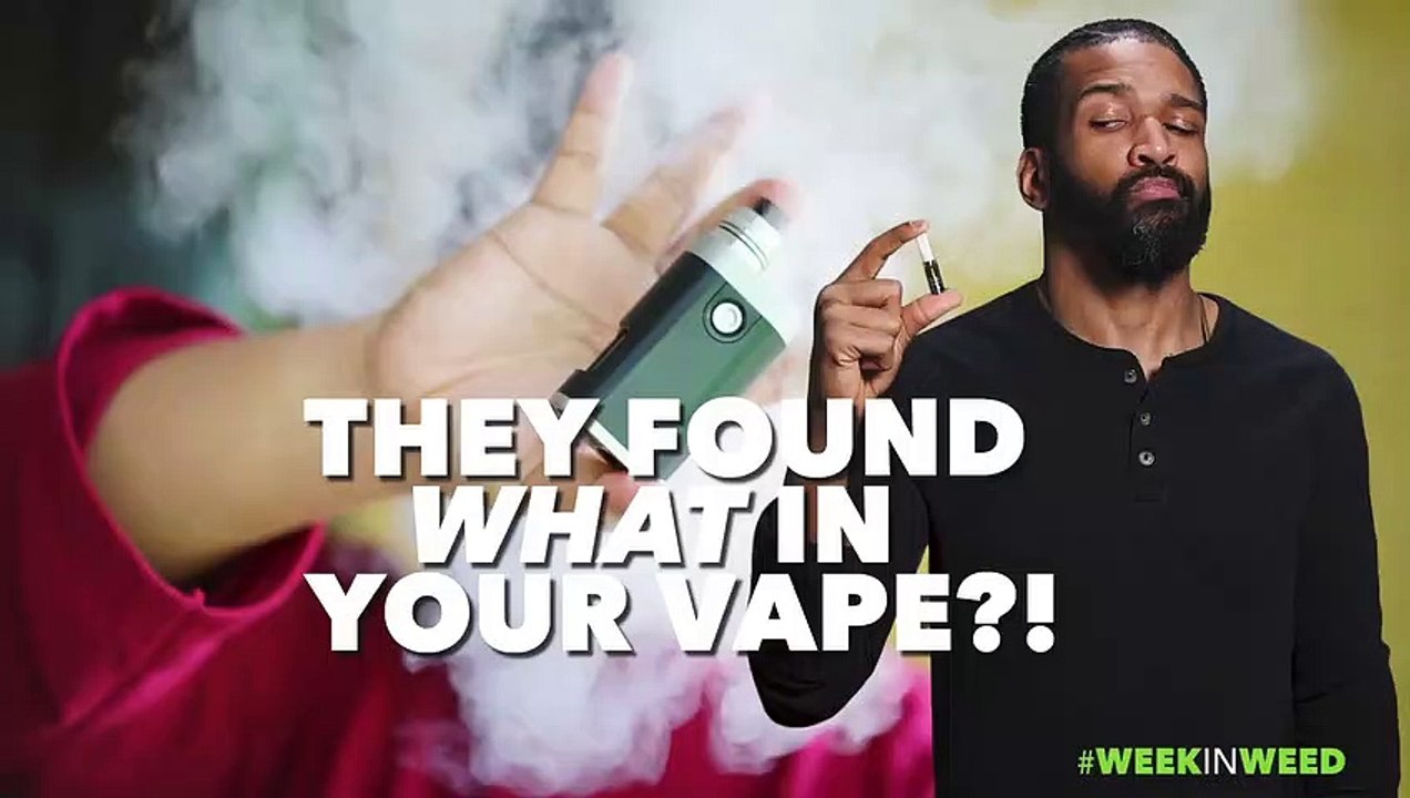 This Week in Weed: What's In Your Vape Cart?