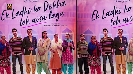 Ek Ladki Ko Dekha Toh Aisa Laga MOVIE REVIEW !