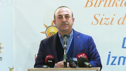 Çavuşoğlu: 'İzmir hak ettiği noktada değil' - İZMİR