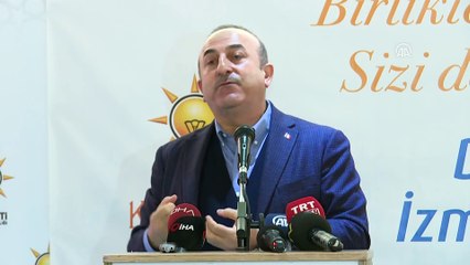 Çavuşoğlu: 'PKK güdümündeki HDP ile CHP’yi birleştiren nedir' - İZMİR