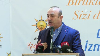 Çavuşoğlu: 'İzmir bir dünya şehri olabilir' - İZMİR