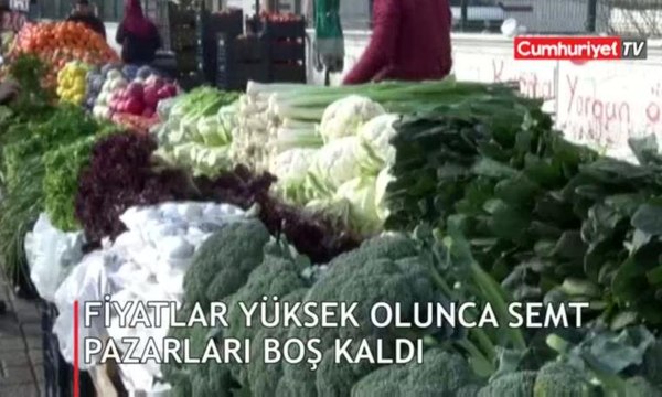 Fiyatlar yüksek olunca semt pazarları boş kaldı