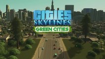 Cities : Skylines - Bande-annonce de l'extension Green Cities
