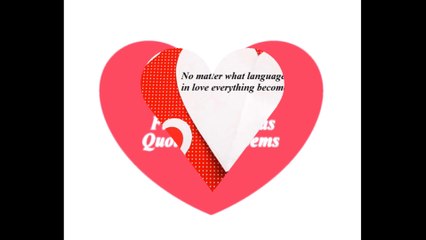 No matter what language you speak, in love... [Quotes and Poems]